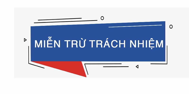 Miễn Trừ Trách Nhiệm Tại CakhiaTV - Tìm Hiểu Quy Định Chung 3 Miễn trừ trách nhiệm hỗ trợ hiệu quả về quản trị rủi ro